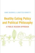 Healthy Eating Policy and Political Philosophy af Anne (Core Faculty Barnhill