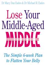 Lose Your Middle-Aged Middle af Mary Dan Eades