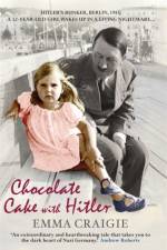 Chocolate Cake with Hitler: A Nazi Childhood af Emma Craigie