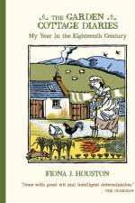The Garden Cottage Diaries af Fiona J. Houston