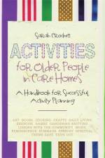 Activities for Older People in Care Homes af Sarah Crockett