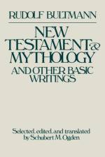 New Testament Mythology and Other Basic Writings af Schubert M. Ogden