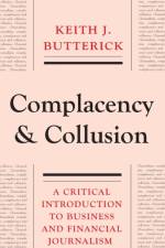 Complacency and Collusion af Keith J. Butterick