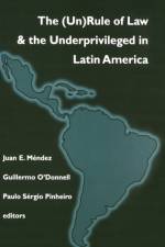 (Un)Rule of Law and the Underprivileged in Latin America