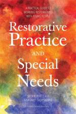 Restorative Practice and Special Needs af Nicholas Burnett