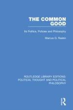 The Common Good af Marcus G. Raskin