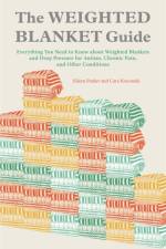 The Weighted Blanket Guide af Eileen Parker