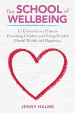 The School of Wellbeing af Jenny Hulme