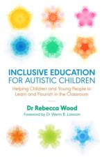 Inclusive Education for Autistic Children af Rebecca Wood