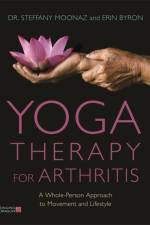 Yoga Therapy for Arthritis af Dr Steffany Moonaz