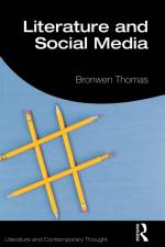 Literature and Social Media af Bronwen Thomas