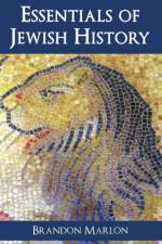 Essentials of Jewish History af Brandon Marlon
