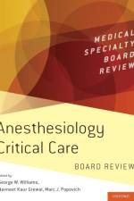 Anesthesiology Critical Care Board Review