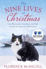 The Nine Lives of Christmas: Can Battersea's Felicia find a home in time for the holidays? af Florence McNicoll