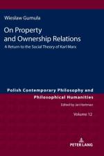 On Property and Ownership Relations af Wieslaw Gumula