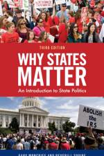 Why States Matter af Gary F. Moncrief