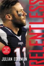 Relentless af Julian Edelman