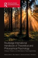 Routledge International Handbook of Theoretical and Philosophical Psychology