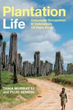 Plantation Life af Tania Murray Li
