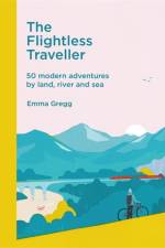 The Flightless Traveller af Emma Gregg