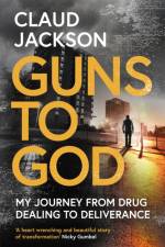 Guns to God af Claud Jackson