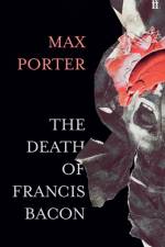 The Death of Francis Bacon af Max (Author) Porter