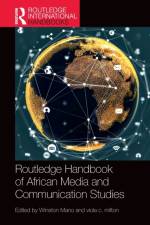 Routledge Handbook of African Media and Communication Studies
