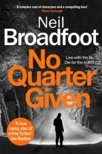 No Quarter Given af Neil Broadfoot