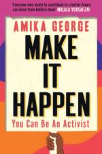 Make it Happen af Amika George