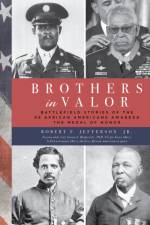 Brothers in Valor af Robert F. Jefferson