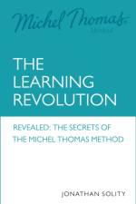 Michel Thomas: The Learning Revolution af Dr Jonathan Solity