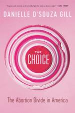 The Choice af Danielle D'Souza Gill