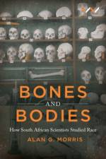 Bones and Bodies af Alan G Morris