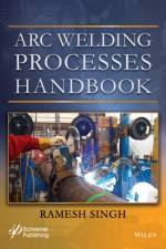 Arc Welding Processes Handbook af Ramesh Singh