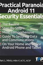 Practical Paranoia Android 11 Security Essentials af Marc Louis Mintz