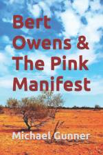 Bert Owens & The Pink Manifest af Michael Gunner