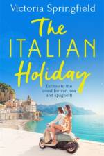The Italian Holiday af Victoria Springfield