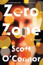Zero Zone af Scott O'Connor
