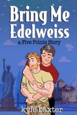 Bring Me Edelweiss af Kyle Baxter