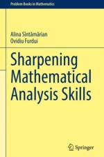 Sharpening Mathematical Analysis Skills af Alina Sintamarian