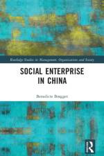 Social Enterprise in China af Benedicte (BI Norwegian Business School Brøgger