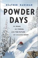 POWDER DAYS af HEATHER HANSMAN