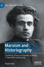 Marxism and Historiography af Paolo Favilli