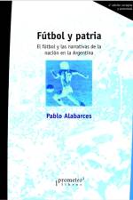Futbol y patria af Pablo Alabarces