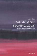 Music and Technology af Mark (John P. Barker Distinguished Professor of Music Katz