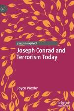 Joseph Conrad and Terrorism Today af Joyce Wexler