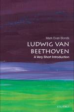 Ludwig van Beethoven af Mark Evan (Cary C. Boshamer Distinguished Professor of Music Bonds