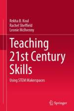 Teaching 21st Century Skills af Rekha B. Koul