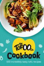 The Tofoo Cookbook af The Tofoo Co.