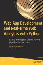 Web App Development and Real-Time Web Analytics with Python af Tshepo Chris Nokeri
